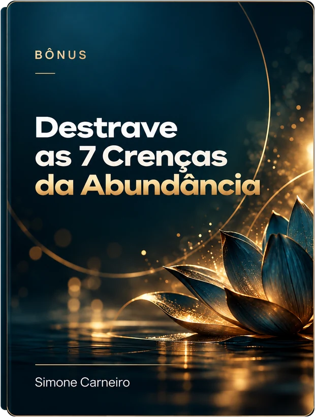 Capa do bônus Destrave as 7 Crenças da Abundância, de Simone Carneiro